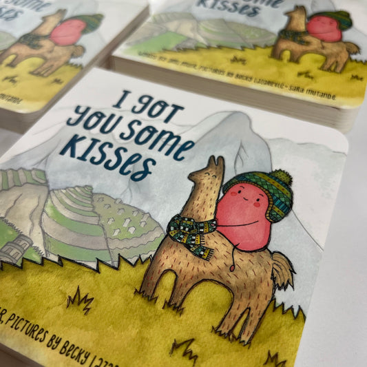 I Got You Some Kisses - Board Book